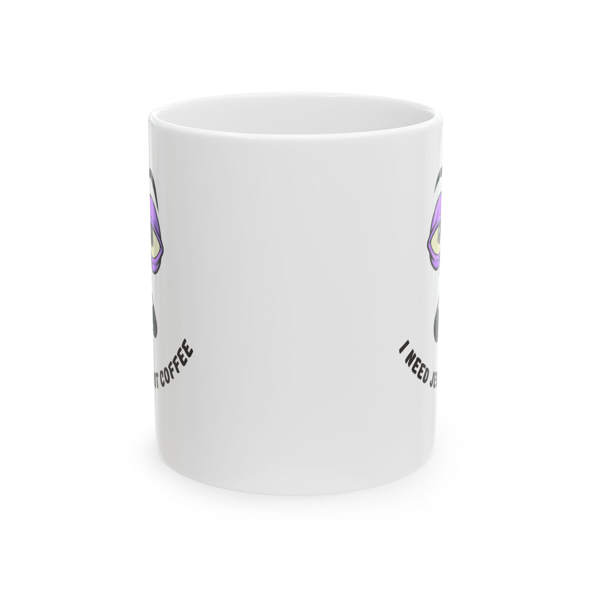 Coffee Mug — "I Need Jesus Not Coffee" Tired Face Ceramic Mug (11oz/15oz)