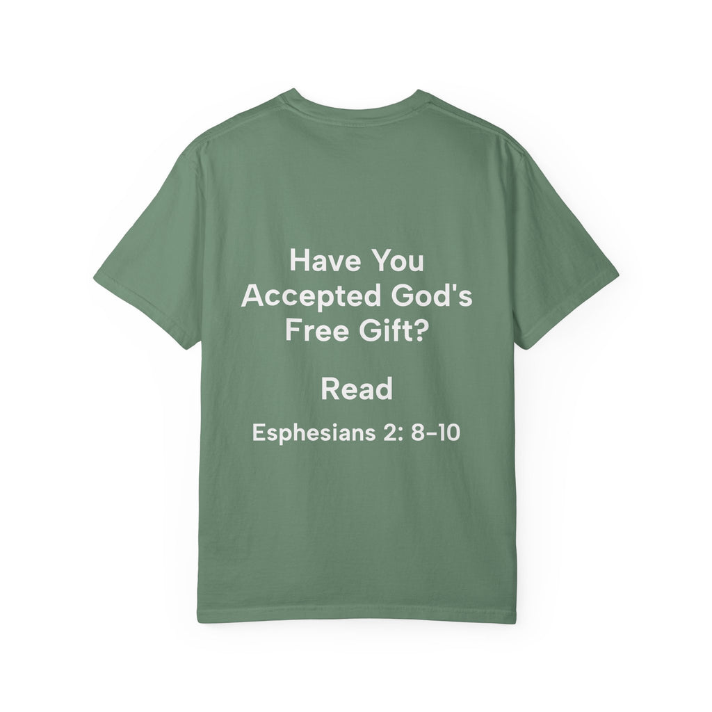 Grace Definition Tee — Christian Faith T-Shirt ("Have You Accepted God's Free Gift?" Ephesians 2:8–10)