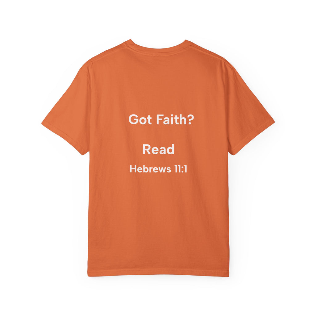 Faith Definition T-Shirt — 'Got Faith? Hebrews 11:1' Christian Tee