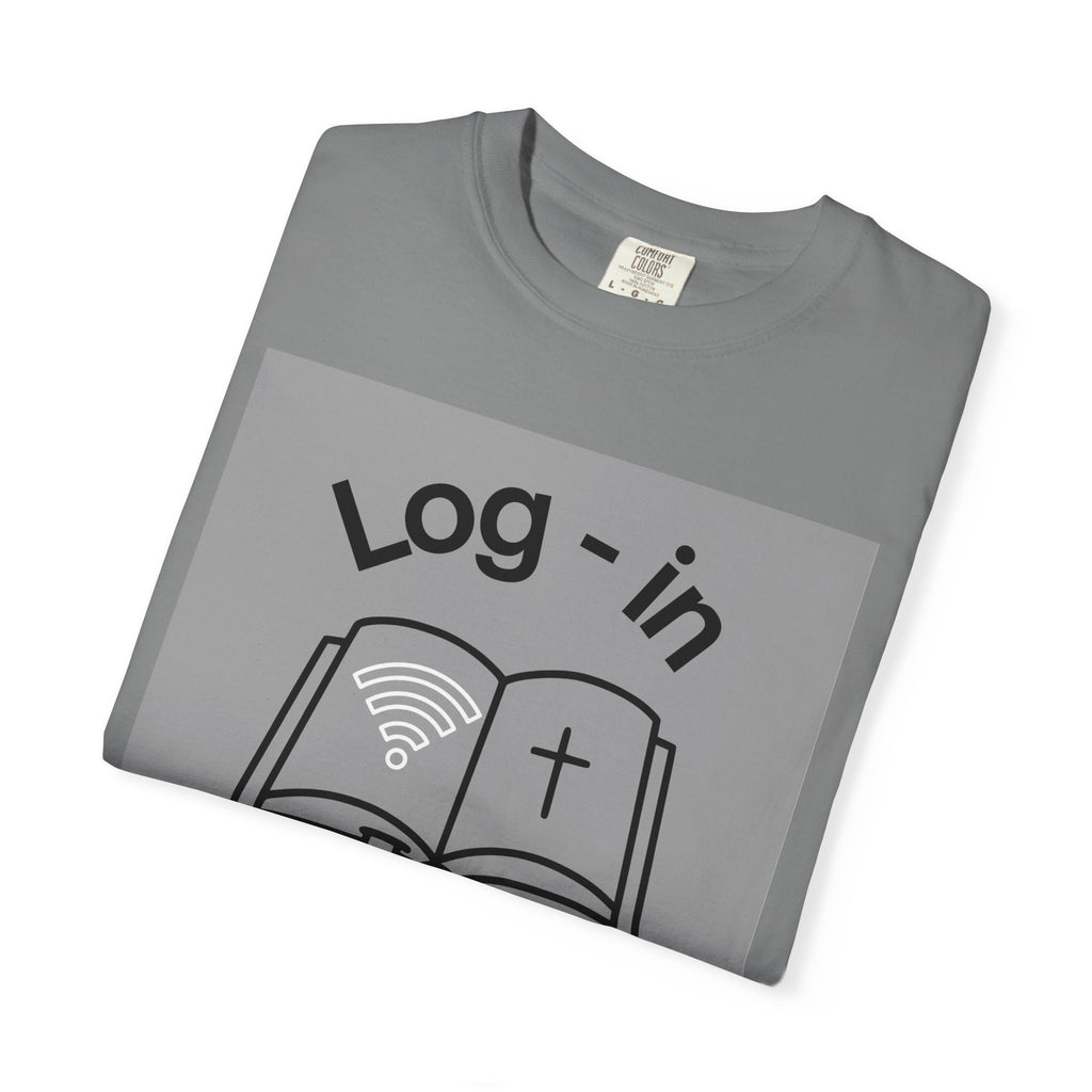 Christian T-Shirt — "Log-in: Jesus Wants to Connect With You" Inspirational Faith Tee