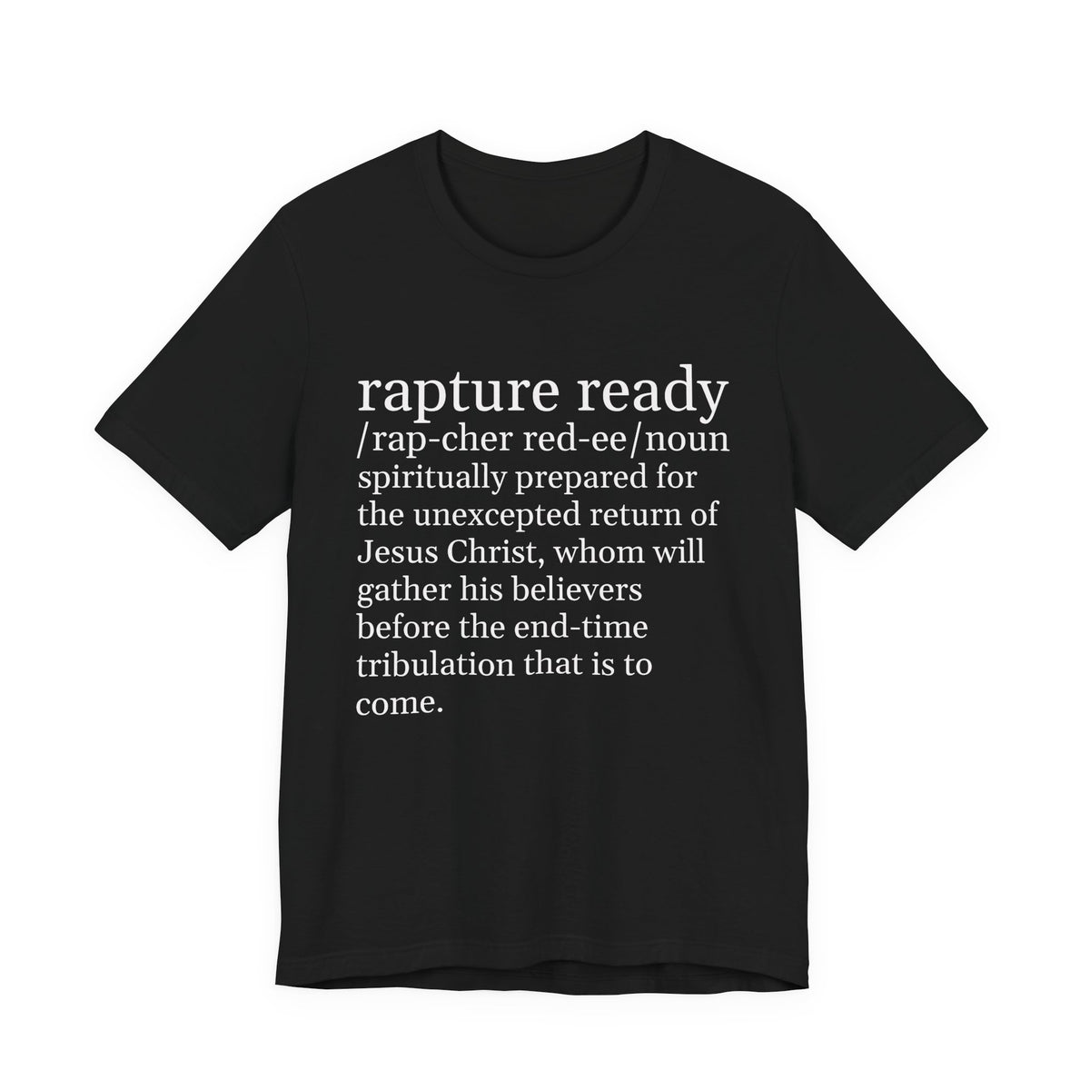 Rapture Ready T-Shirt