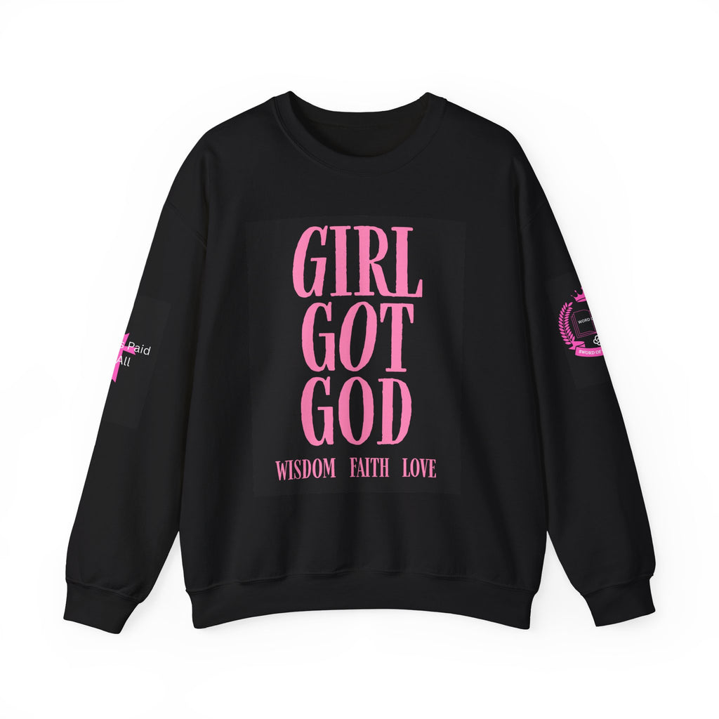 Girl Got God Sweatshirt — "Wisdom Faith Love" Christian Crewneck