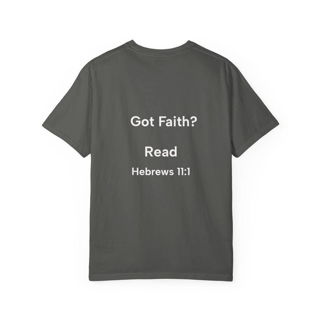 Faith Definition T-Shirt — 'Got Faith? Hebrews 11:1' Christian Tee