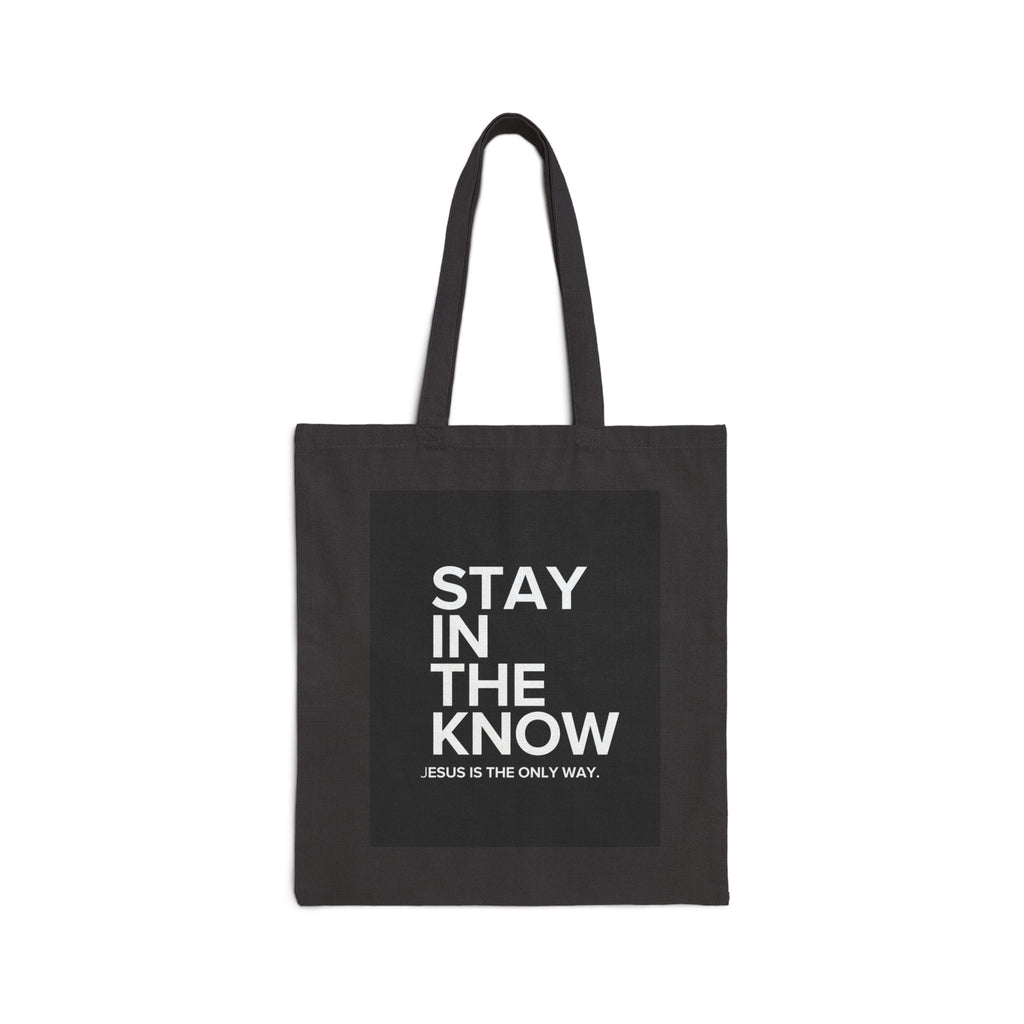 Canvas Tote Bag — "Stay In The Know" Inspirational Christian Grocery & Everyday Tote
