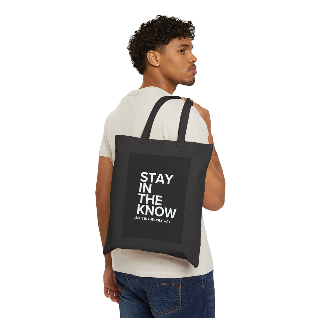 Canvas Tote Bag — "Stay In The Know" Inspirational Christian Grocery & Everyday Tote