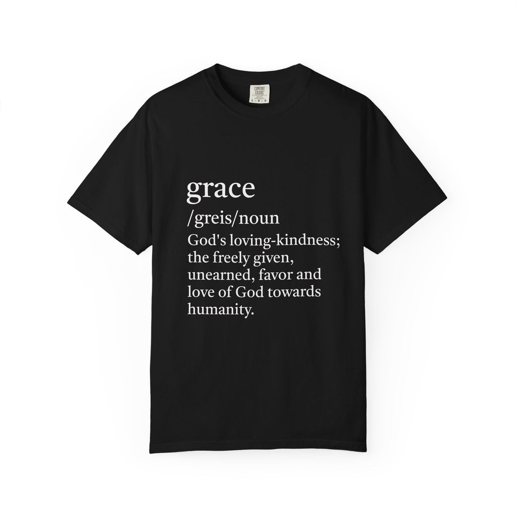 Grace Definition Tee — Christian Faith T-Shirt ("Have You Accepted God's Free Gift?" Ephesians 2:8–10)