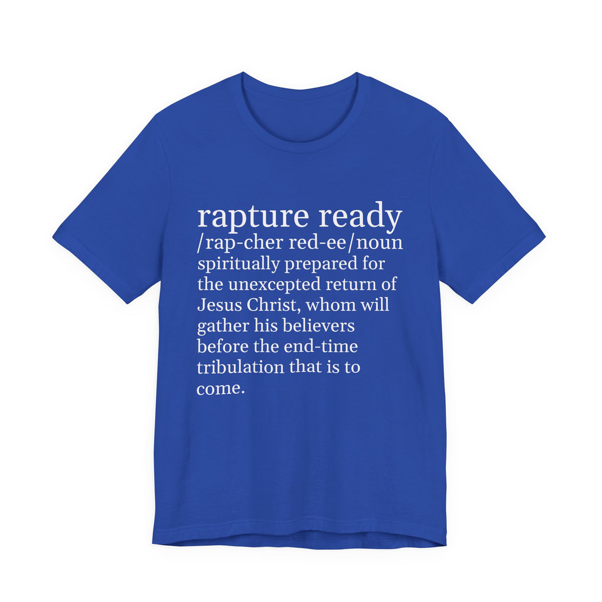 Rapture Ready T-Shirt