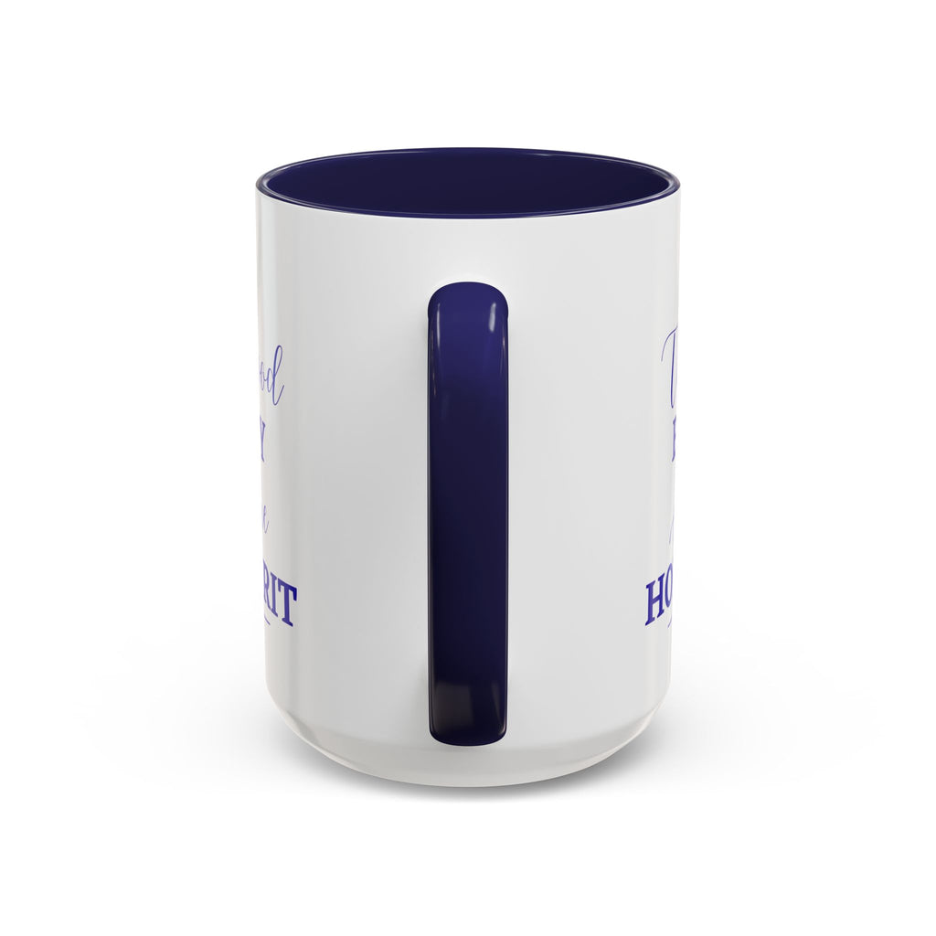 That Good Energy Is the Holy Spirit Christian Coffee Mug