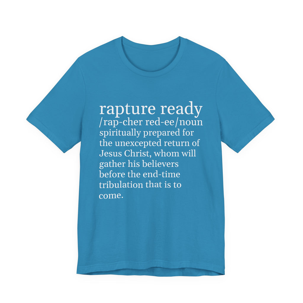 Rapture Ready T-Shirt