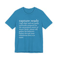 Rapture Ready T-Shirt