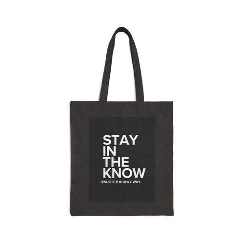 Canvas Tote Bag — "Stay In The Know" Inspirational Christian Grocery & Everyday Tote